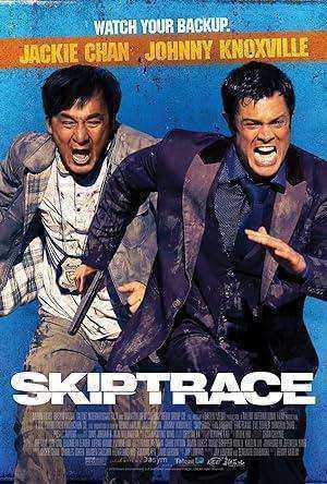 فيلم Skiptrace 2016 مترجم