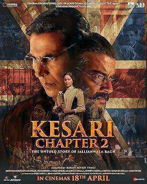 فيلم Kesari Chapter 2 The Untold Story of Jallianwala Bagh 2025 مترجم