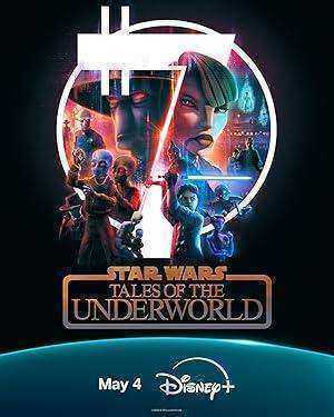 مسلسل Star Wars Tales of the Underworld الحلقة 6 والاخيرة مترجمة